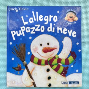 AbraCadabra - LIBRO ALBO ILLUSTRATO L'allegro pupazzo di neve